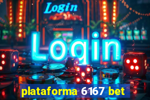 plataforma 6167 bet